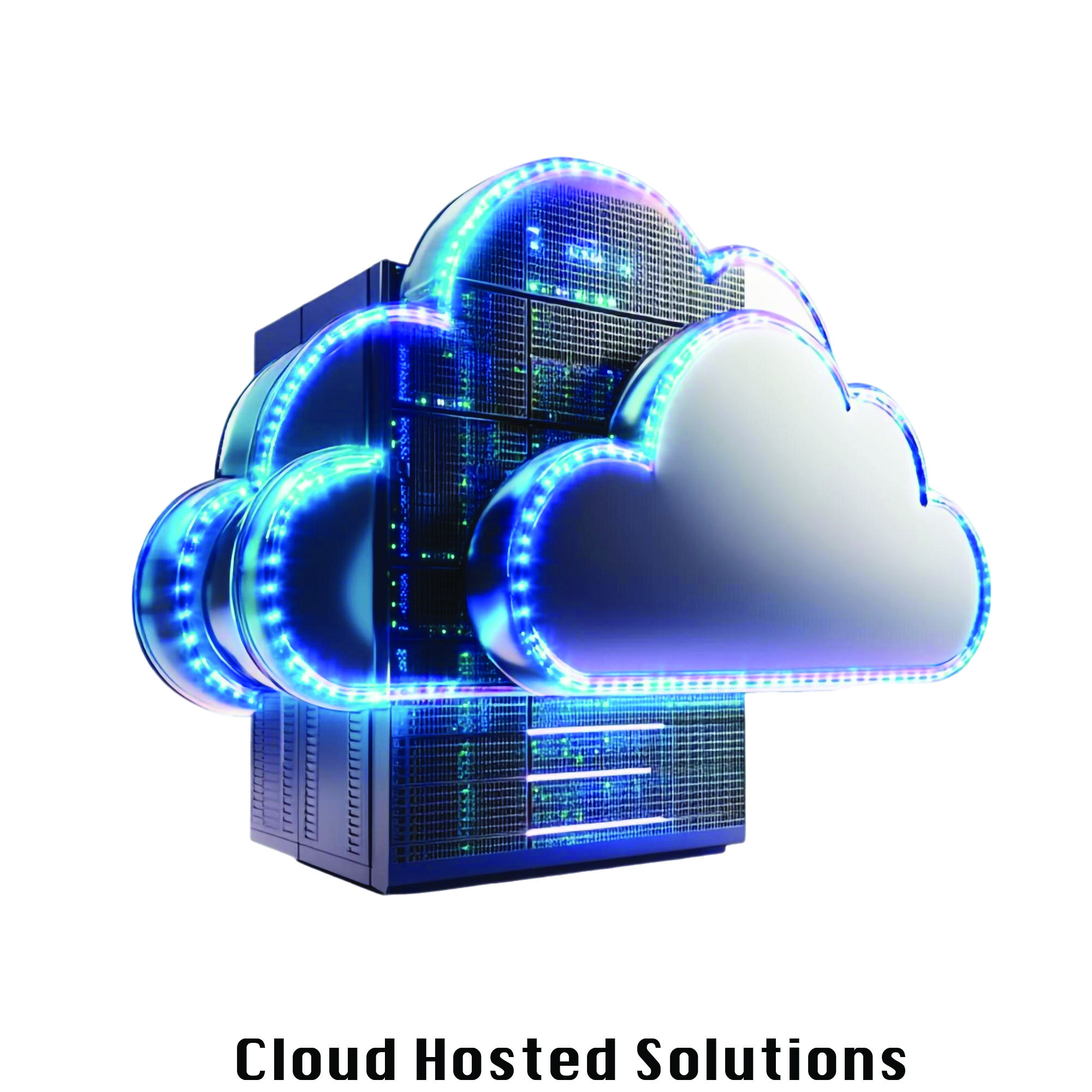 Cloud Hosted Solutions Cloud Hosted Solutions